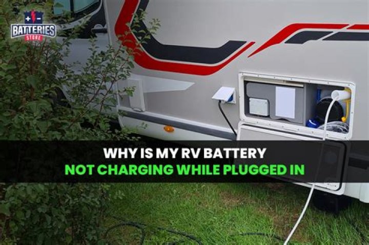 Why Is My RV battery not charging?